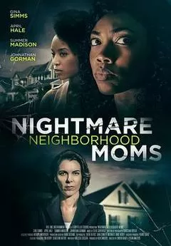 Nightmare Neighborhood Moms