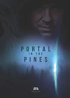 2025美国电影《Portal in the Pines》1080p高清 4K网盘迅雷下载