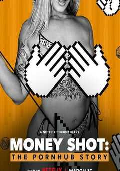 2023年美国纪录片《一射千金:Pornhub的故事》BD中英双字 4K网盘迅雷下载