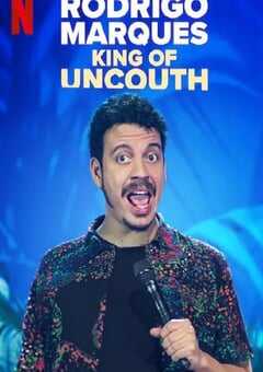 罗德里戈·马奎斯:粗鄙之王