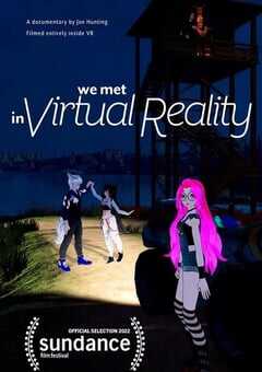 2022年英国纪录片《我们在虚拟现实中相遇》BD中英双字 4K网盘迅雷下载