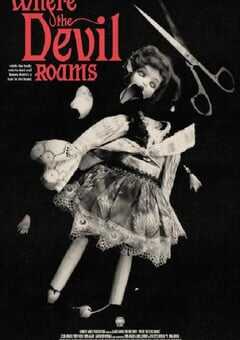 2023年美国惊悚恐怖片《Where The Devil Roams》BD中英双字 4K网盘迅雷下载