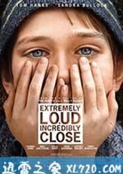 特别响，非常近 Extremely Loud and Incredibly Close (2011) 4K网盘迅雷下载