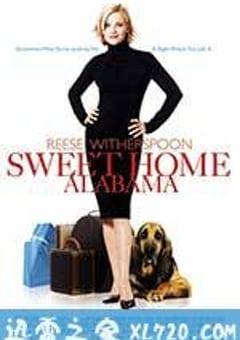情归阿拉巴马 Sweet Home Alabama (2002) 4K网盘迅雷下载