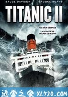 泰坦尼克号2 Titanic II (2010) 4K网盘迅雷下载