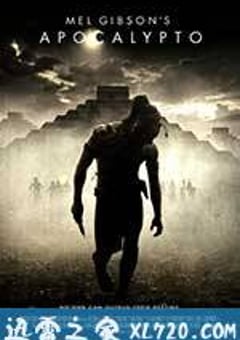启示 Apocalypto (2006) 4K网盘迅雷下载