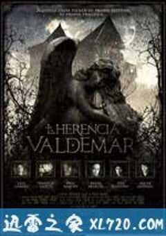 阴宅瓦德马尔 La herencia Valdemar (2010) 4K网盘迅雷下载