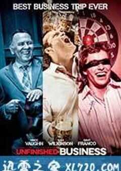 商务囧途 Unfinished Business (2015) 4K网盘迅雷下载