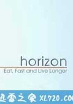 节食与长寿 Horizon: Eat, Fast and Live Longer (2012) 4K网盘迅雷下载