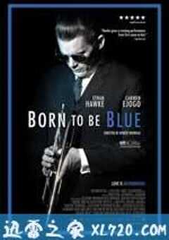 生为蓝调 Born to Be Blue (2016) 4K网盘迅雷下载