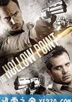 空尖弹 The Hollow Point (2016) 4K网盘迅雷下载