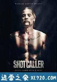 一锤定音 Shot Caller (2017) 4K网盘迅雷下载