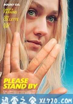 敬请稍候 Please Stand By (2017) 4K网盘迅雷下载