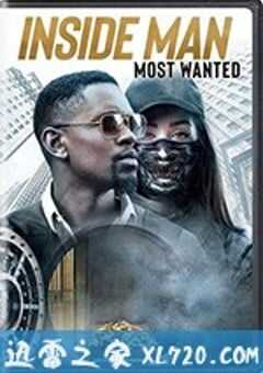 局内人2 Inside Man: Most Wanted (2019) 4K网盘迅雷下载