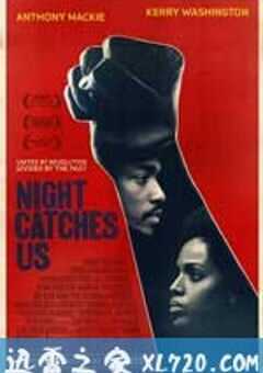 夜晚吞噬了我们 Night Catches Us (2010) 4K网盘迅雷下载