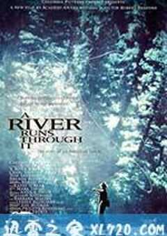 大河恋 A River Runs Through It (1992) 4K网盘迅雷下载