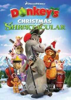 史莱克圣诞特辑：驴子的圣诞歌舞秀 Donkey’s Christmas Shrektacular (2010) 4K网盘迅雷下载