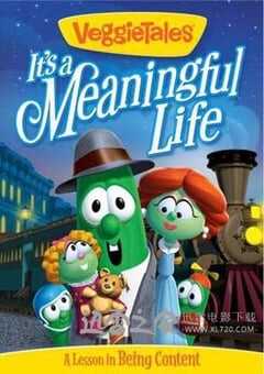 蔬菜宝宝 Veggie Tales: It’s a Meaningful Life (2010) 4K网盘迅雷下载