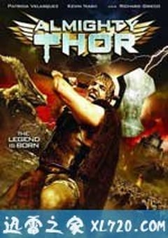 无敌索尔 Almighty Thor (2011) 4K网盘迅雷下载